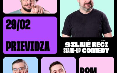 SILNÉ REČI STAND UP COMEDY – Prievidza – 2024