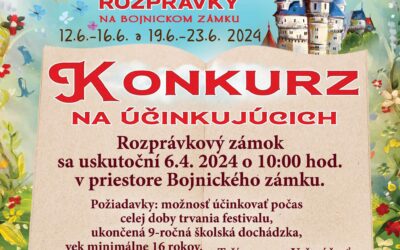 KONKURZ na účinkujúcich – Rozprávkový Bojnický zámok 2024