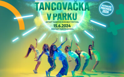FESTIVALOVÁ PRIEVIDZA: Tancovačka v parku