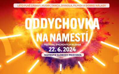 FESTIVALOVÁ PRIEVIDZA: OdDychovka na námestí