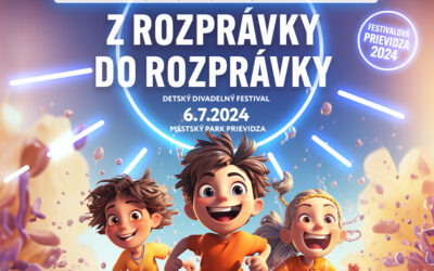 FESTIVALOVÁ PRIEVIDZA: Z rozprávky do rozprávky