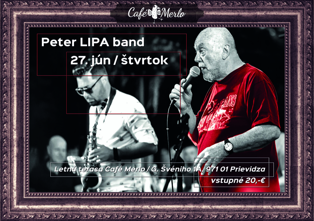peter-lipa-band-–-cafe-merlo-prievidza