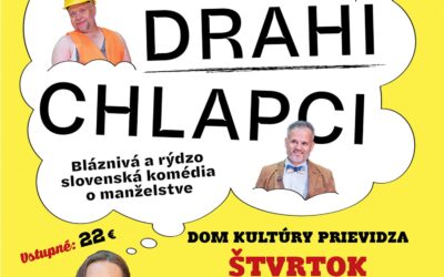 MOJI DRAHÍ CHLAPCI