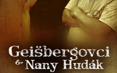Geišbergovci & Nany Hudák