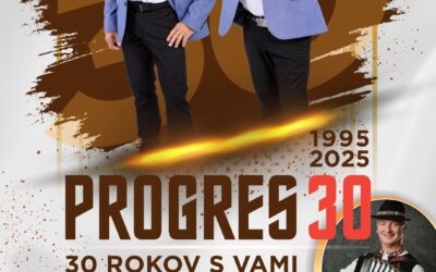 PROGRES – 30 ROKOV S VAMI