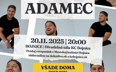 Lukáš Adamec – VŠADE DOMA TOUR 2025 BOJNICE