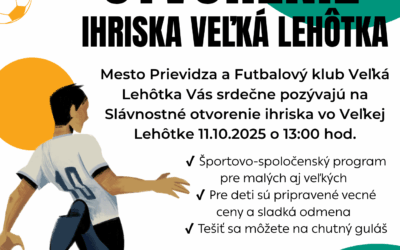 Slávnostné otvorenie futbalového ihriska vo Veľkej Lehôtke