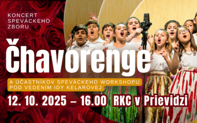 Koncert speváckeho zboru Čhavorenge pod vedením Idy Kelarovej